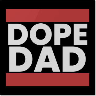 Dope Dad Posters and Art
